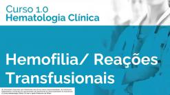 Hemofilia e Reacções Transfusionais