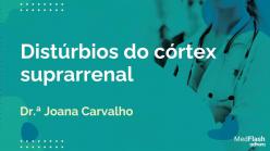 Distúrbios do córtex suprarrenal