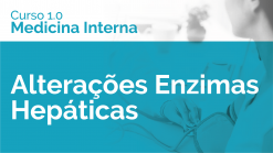 Alterações das Enzimas Hepáticas