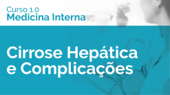 Cirrose Hepática e Complicações