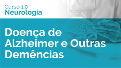 Doença de Alzheimer e Outras Demências
