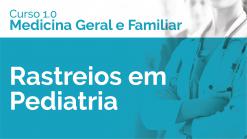 Rastreios em Pediatria