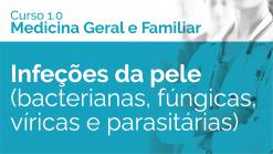 Infeções da pele (bacterianas, fúngicas, víricas e parasitárias)