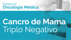 Cancro de Mama - Triplo Negativo