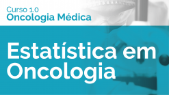 Estatística em Oncologia